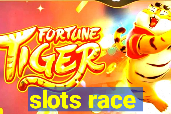 slots race