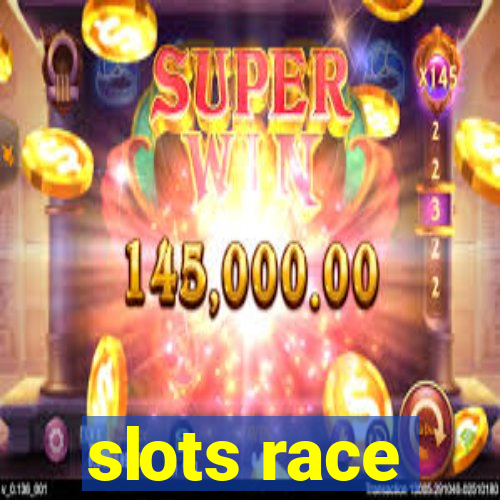 slots race