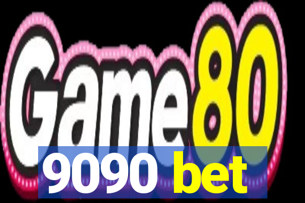 9090 bet