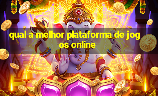 qual a melhor plataforma de jogos online