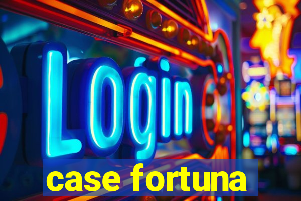 case fortuna