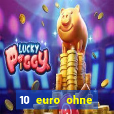 10 euro ohne einzahlung casino 2020