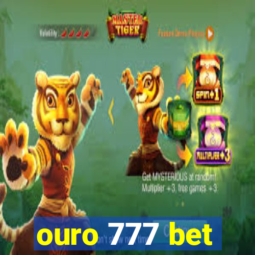 ouro 777 bet