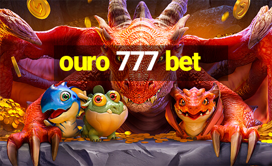 ouro 777 bet