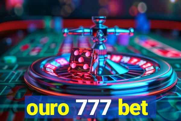 ouro 777 bet