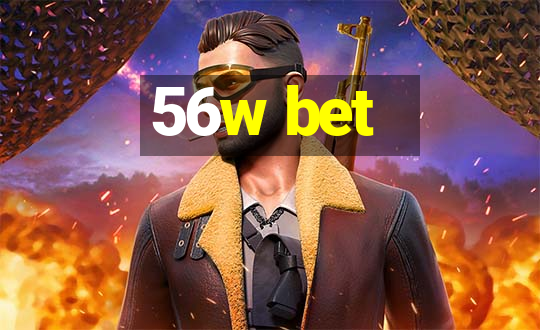 56w bet