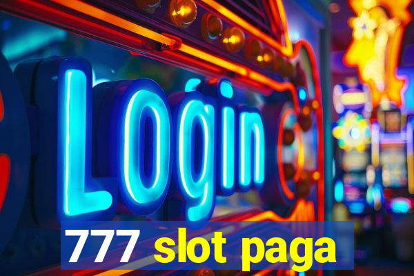 777 slot paga