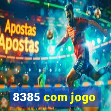 8385 com jogo