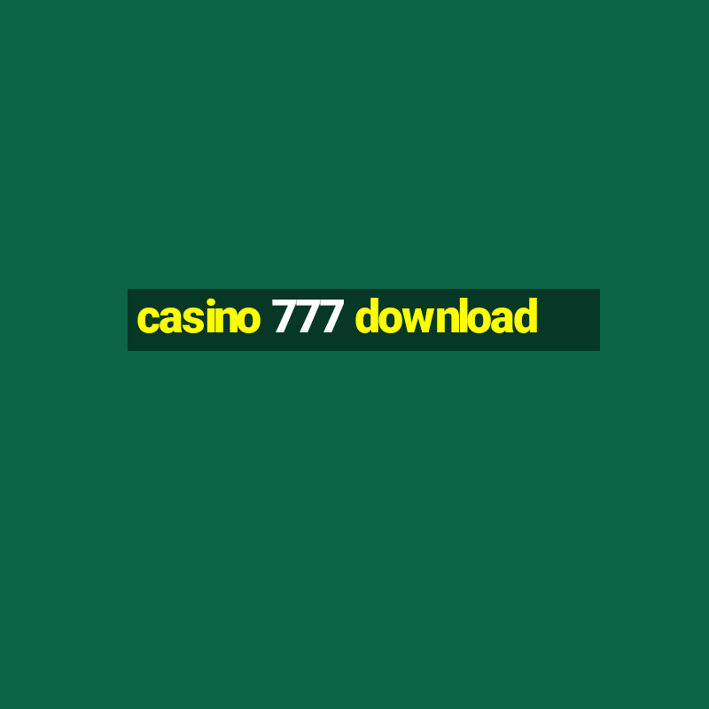 casino 777 download