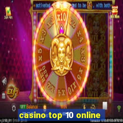 casino top 10 online