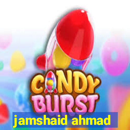 jamshaid ahmad