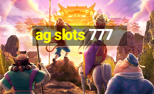 ag slots 777