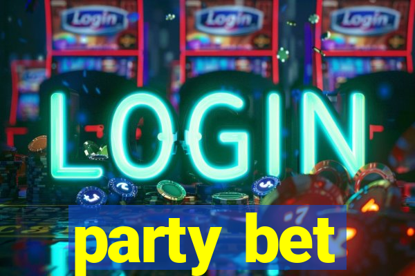 party bet