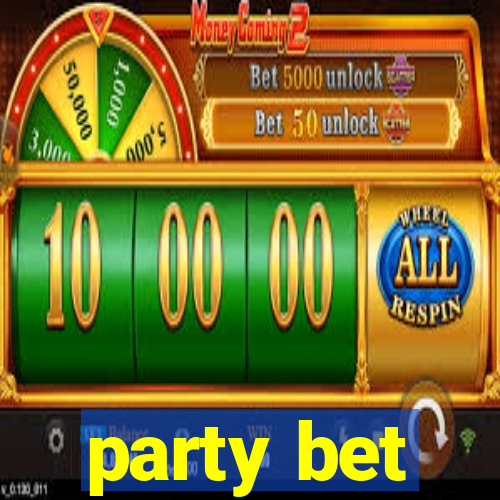 party bet