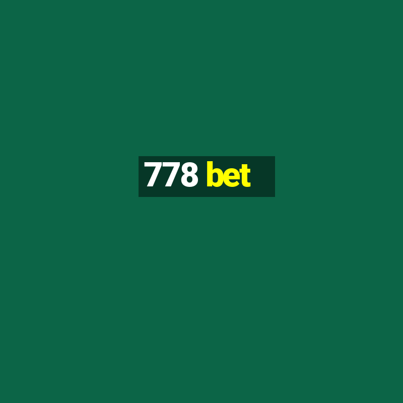 778 bet