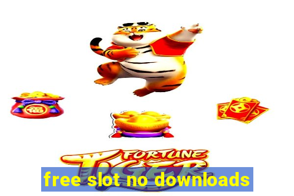 free slot no downloads