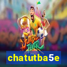 chatutba5e