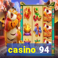 casino 94