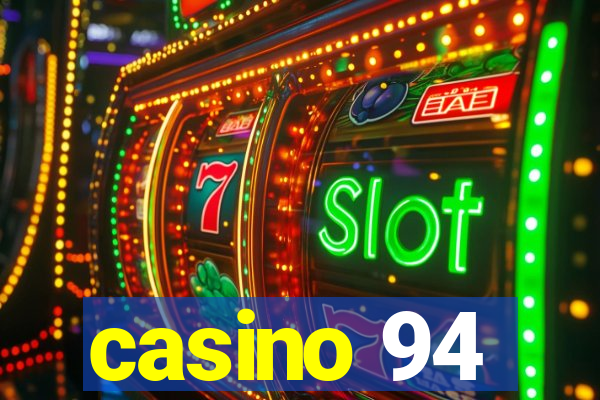 casino 94