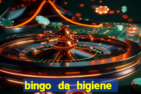 bingo da higiene pessoal para imprimir