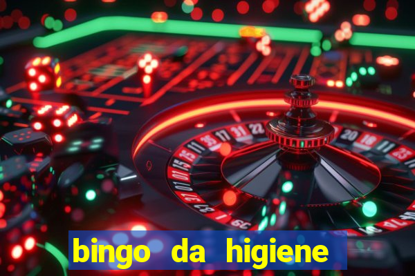 bingo da higiene pessoal para imprimir