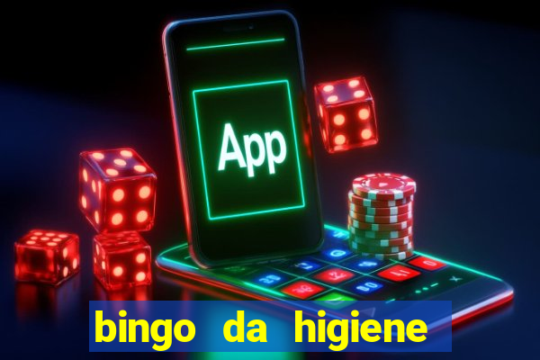 bingo da higiene pessoal para imprimir