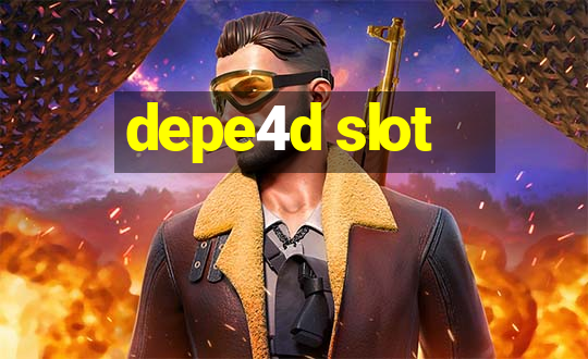 depe4d slot