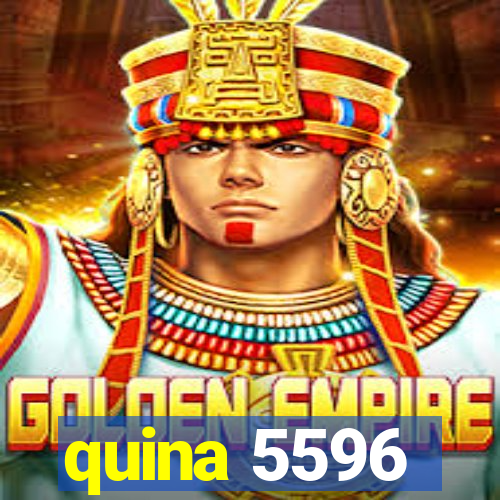 quina 5596