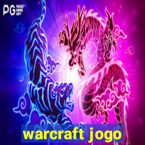 warcraft jogo