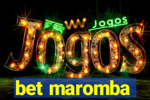 bet maromba