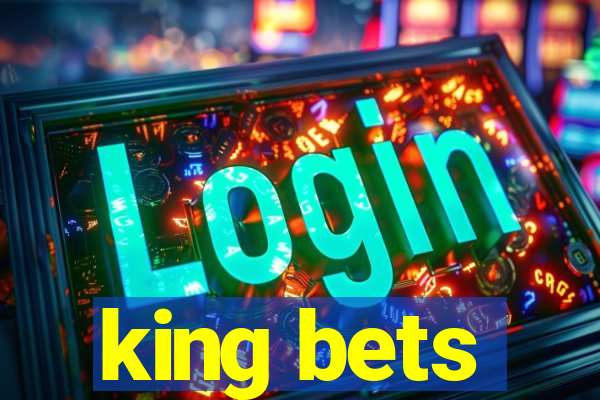 king bets