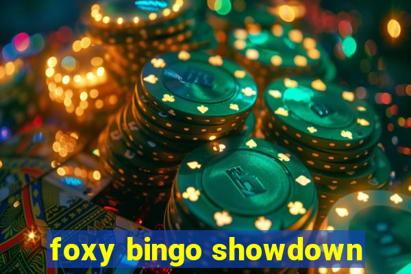 foxy bingo showdown