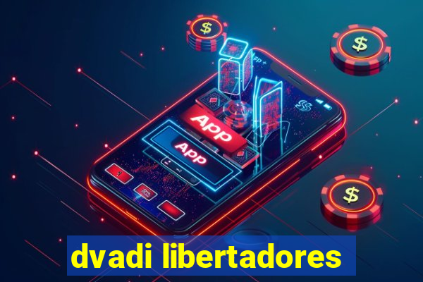 dvadi libertadores