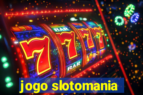 jogo slotomania