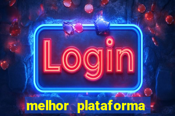 melhor plataforma de jogos para ganhar dinheiro