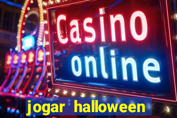 jogar halloween ca?a niquel