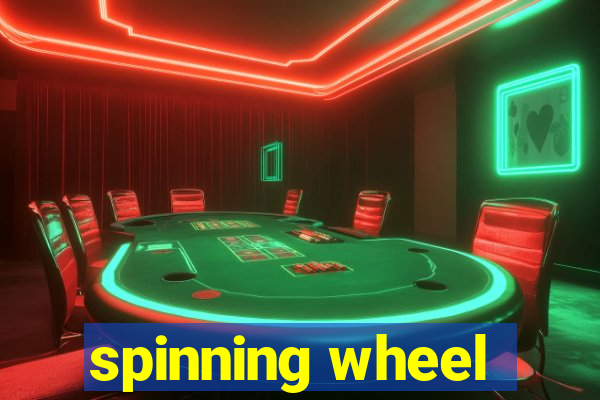 spinning wheel