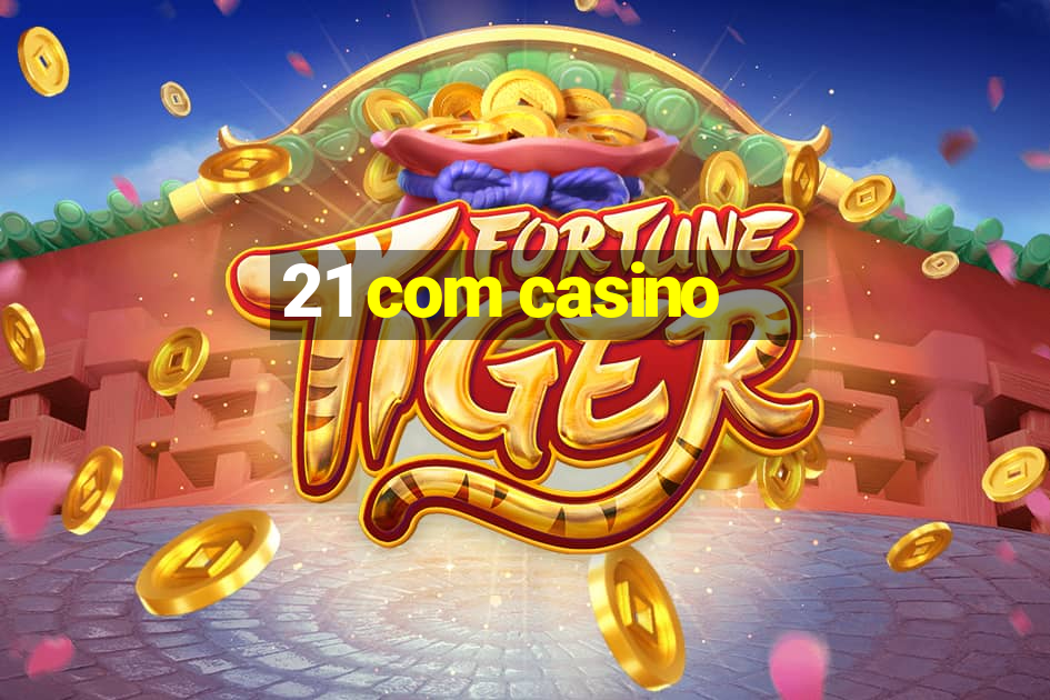 21 com casino