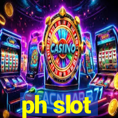 ph slot