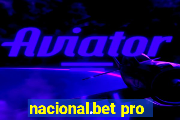 nacional.bet pro