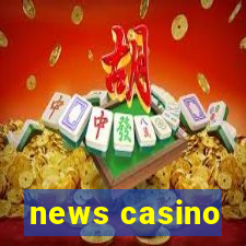 news casino