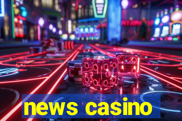 news casino