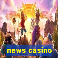 news casino