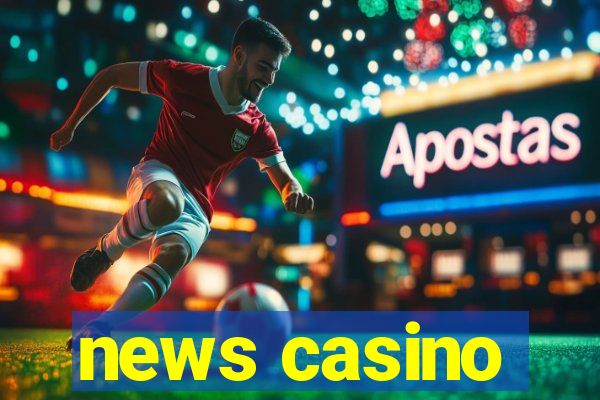 news casino