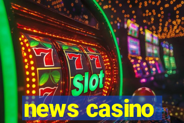 news casino