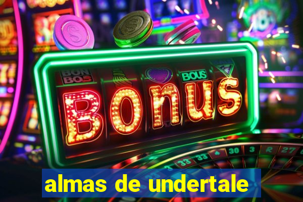 almas de undertale