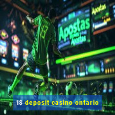 1$ deposit casino ontario