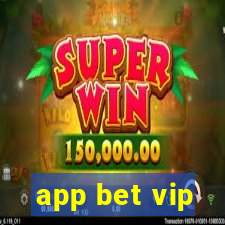 app bet vip