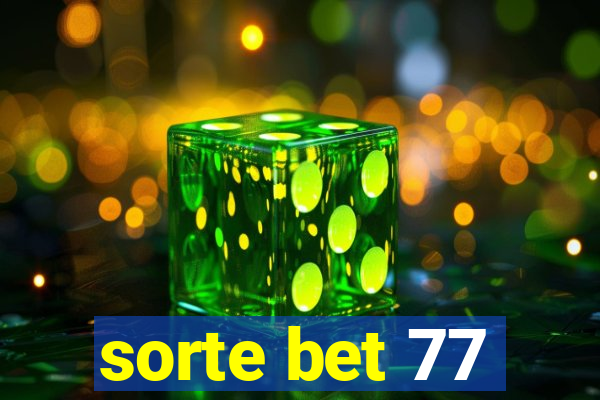 sorte bet 77