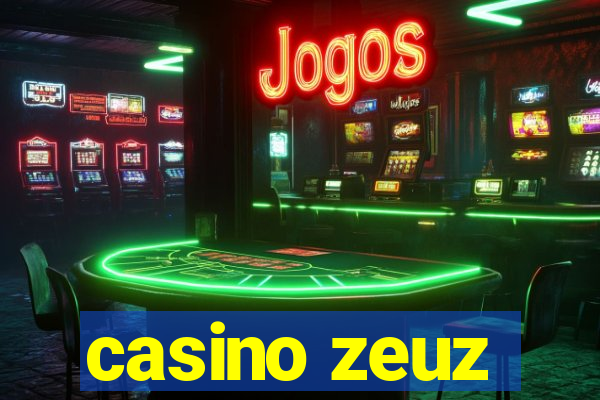 casino zeuz